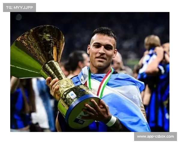 阿根廷前锋劳塔罗续约国米，射手留队争冠